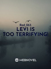 Levi Is Too Terrifying! Book