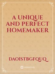 A unique and perfect homemaker Book