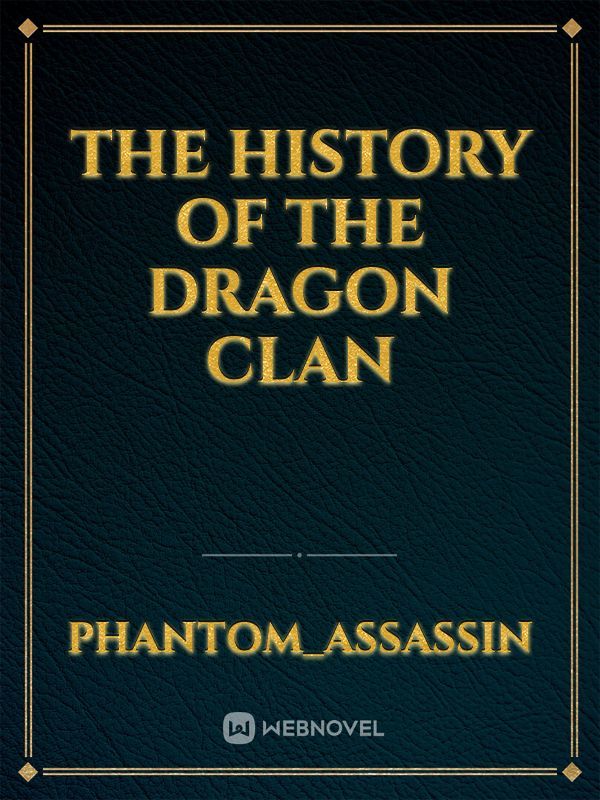 The History of the Dragon Clan