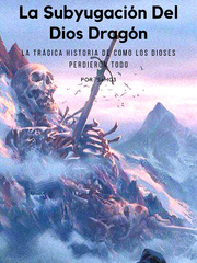 La Subyugación del Dios Dragon Book