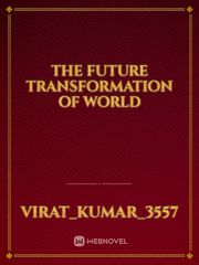 The Future transformation of world Book
