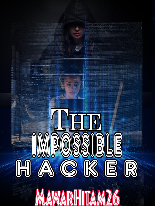 The Impossible Hacker