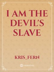 I Am The Devil's Slave Book