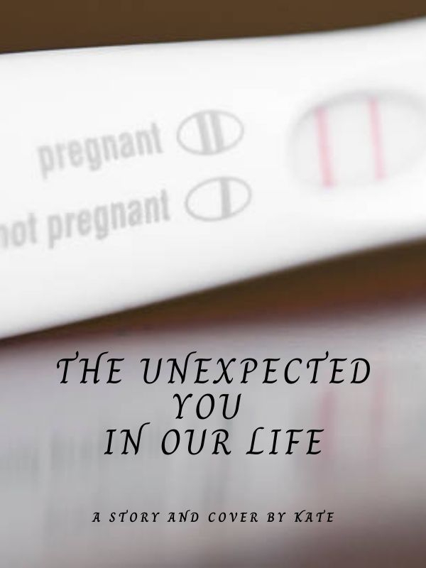 The unexpected you in our life