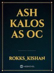 ash kalos as oc Book