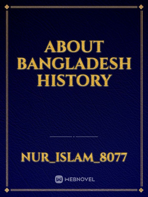 About Bangladesh History