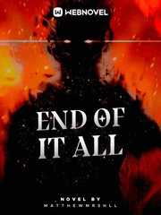 End of It All Book