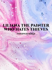 Liliana the painter who hates thieves Book