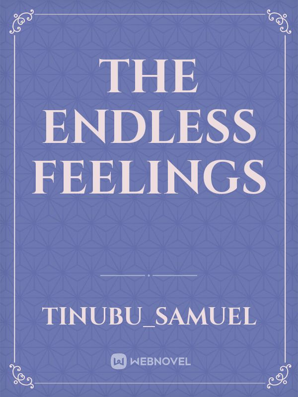 The Endless feelings