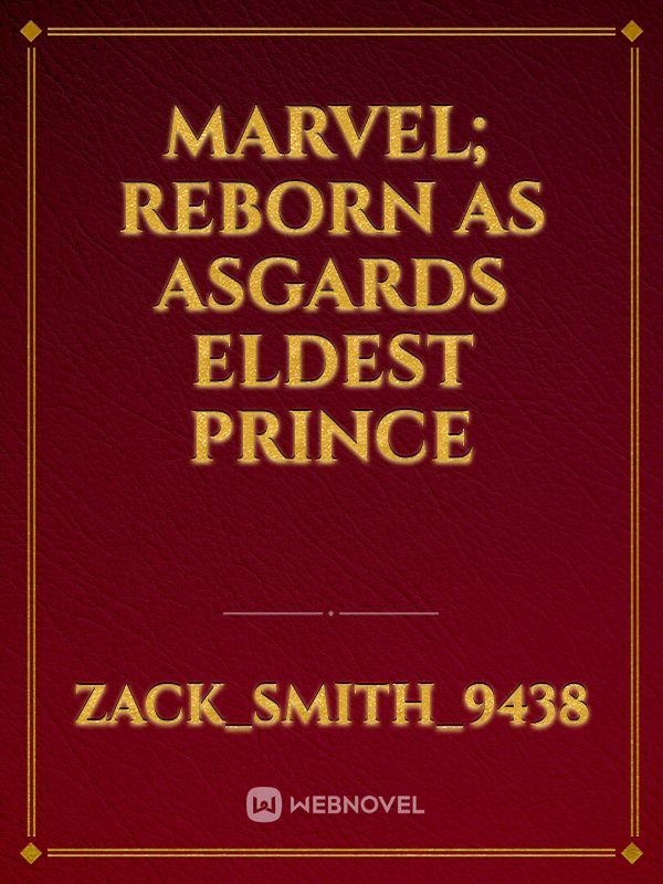 Marvel; Reborn as Asgards Eldest  Prince Book