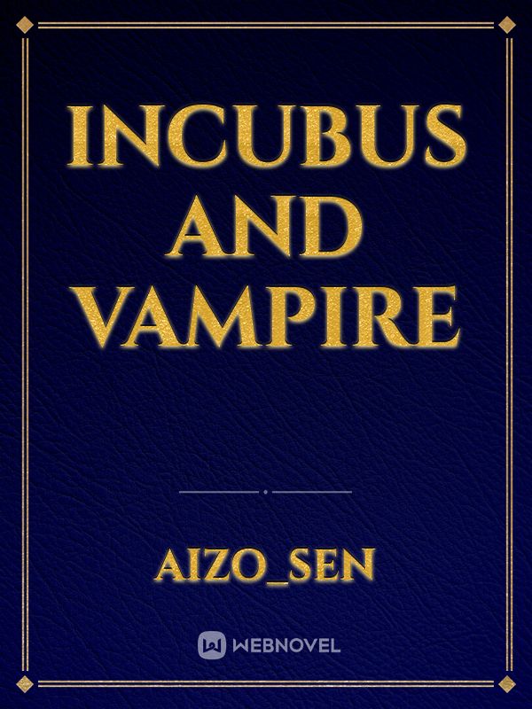 Incubus and Vampire Book