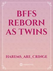 BFFs Reborn as Twins Book