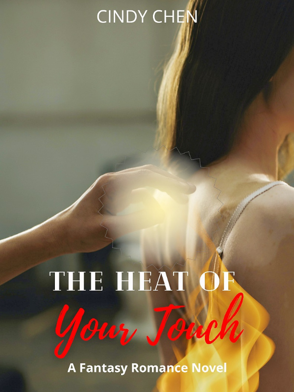 The Heat of Your Touch Book