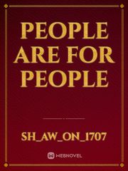 People are for people Book