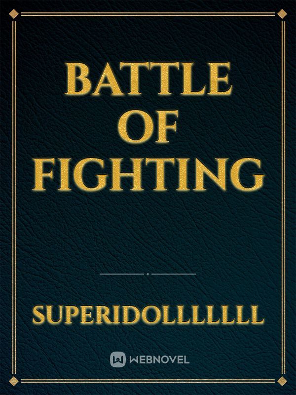 Battle Of Fighting