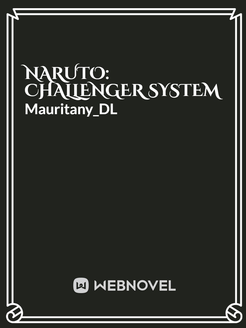 Naruto: Challenger system Book