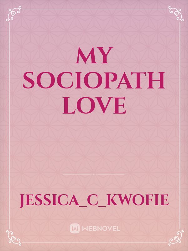 My Sociopath love Book
