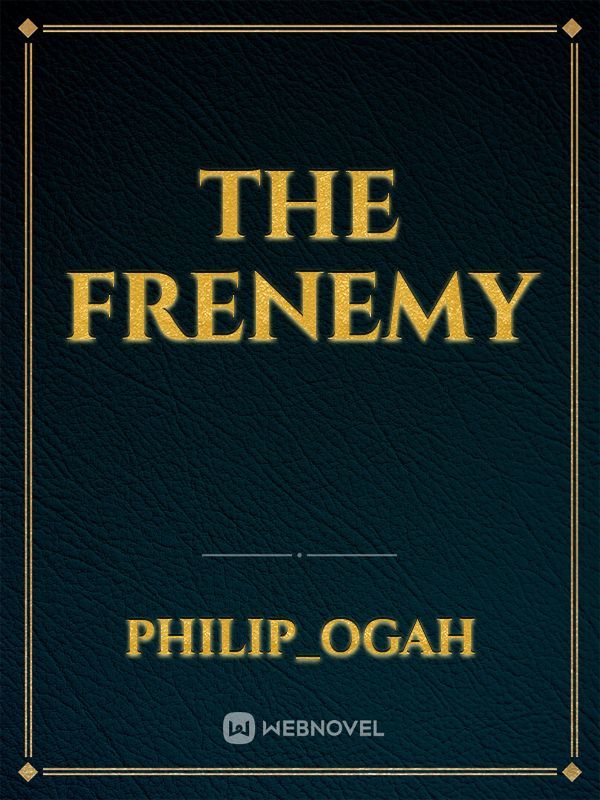The Frenemy