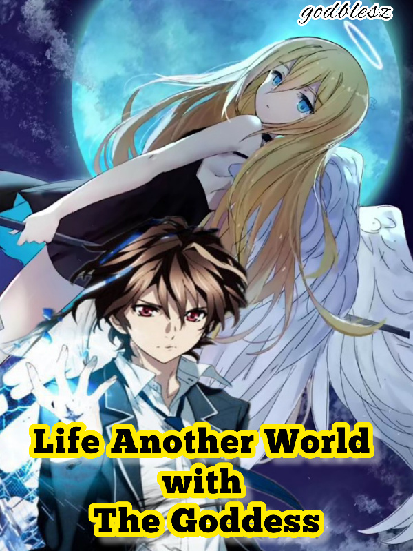 Life In Another World With The Goddess