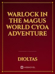 Warlock in the Magus World Cyoa Adventure Book