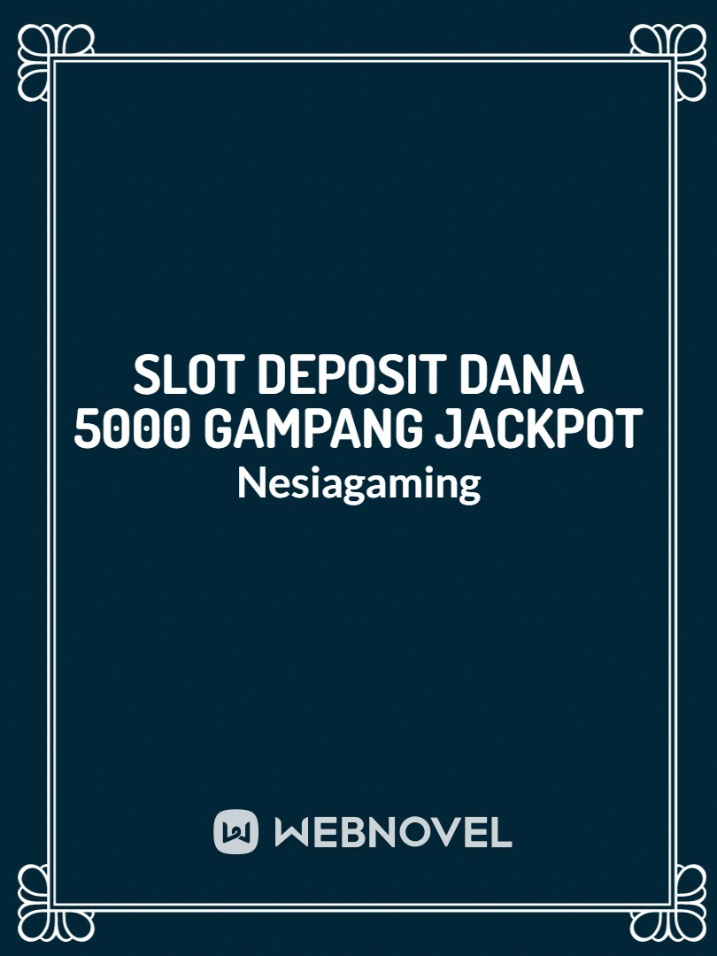 Slot Deposit DANA Gampang Jackpot Book