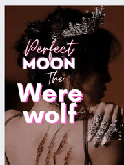 Perfect Moon The Werewolf Book