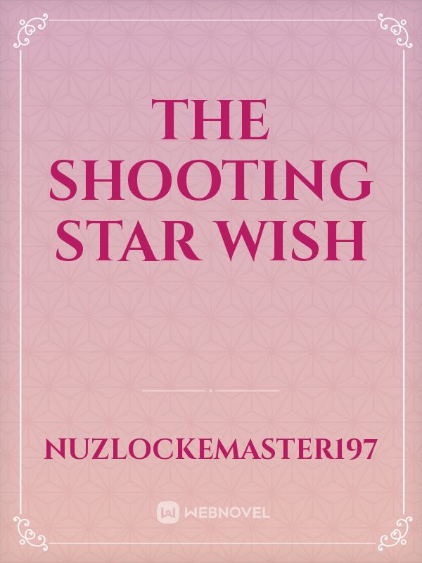 The Shooting Star Wish