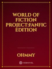 World of Fiction Project:Fanfic Edition Book