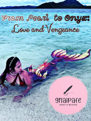 From Pearl to Onyx: Love and Vengeance Book