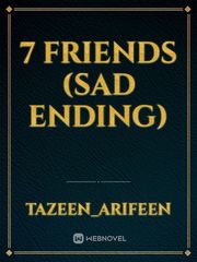 7 Friends (sad ending) Book