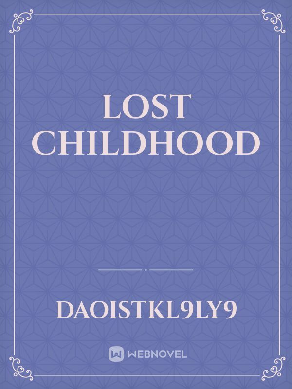 Lost childhood