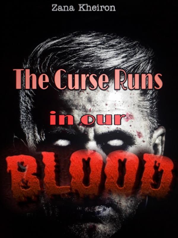 The Curse Runs In Our Blood Book