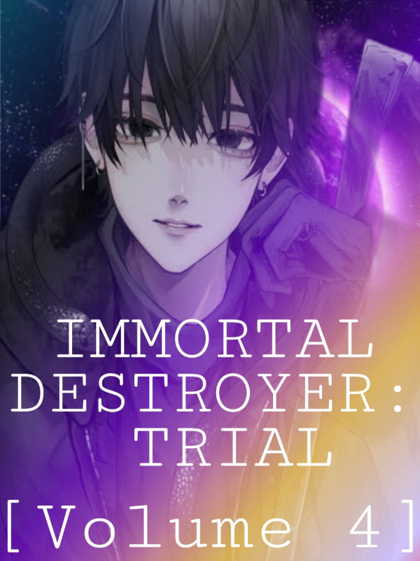 Immortal Destroyer: Trial [Volume 4] Filipino/Tagalog