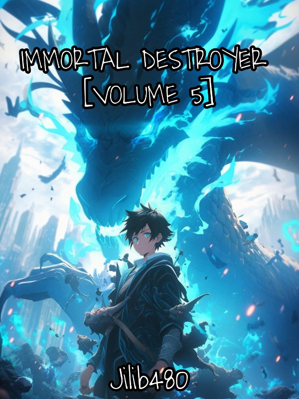 Immortal Destroyer: Green Valley [Volume 5]