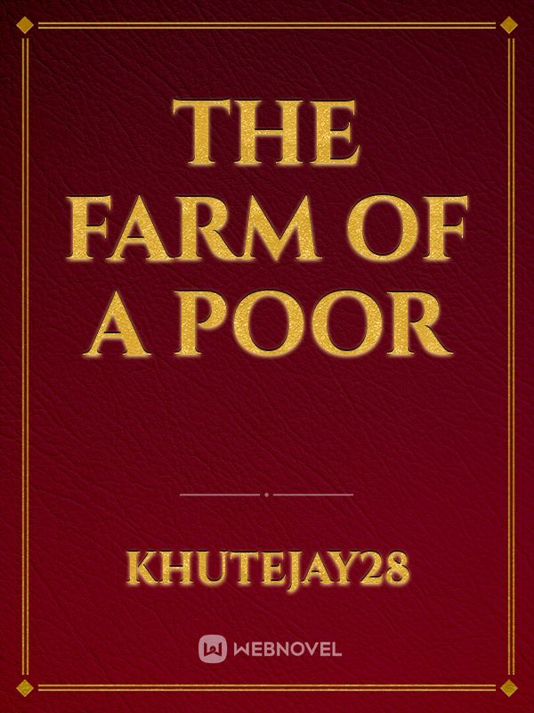 The farm of a poor