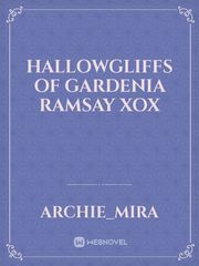 Hallowgliffs of gardenia ramsay
xox Book