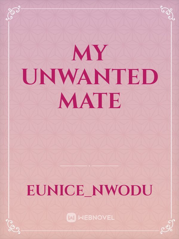 My Unwanted Mate Book