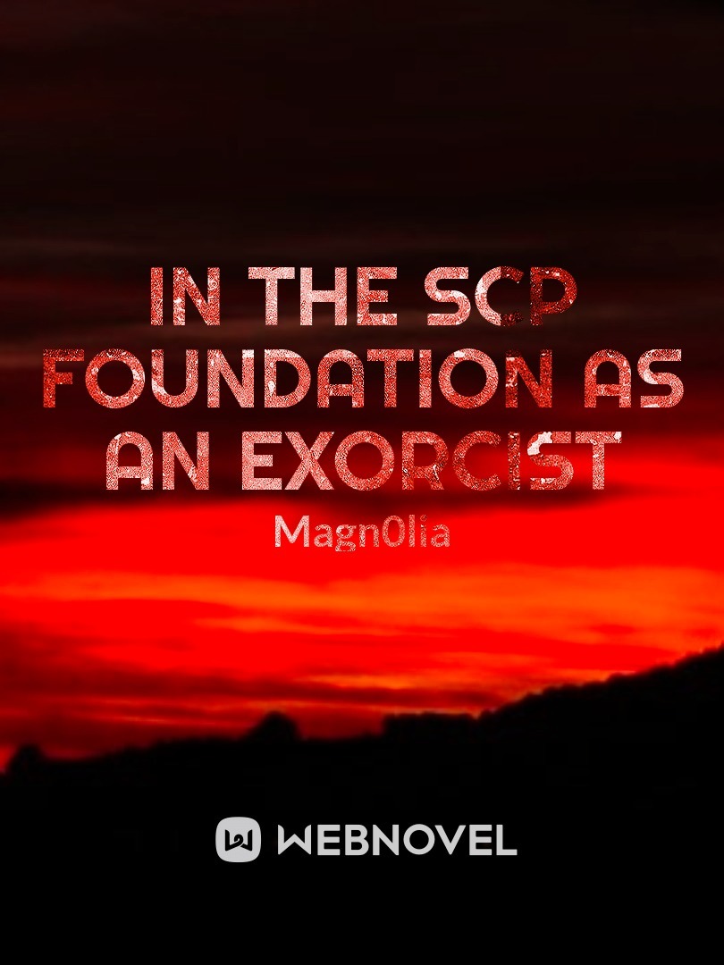 In The SCP Foundation As An Exorcist