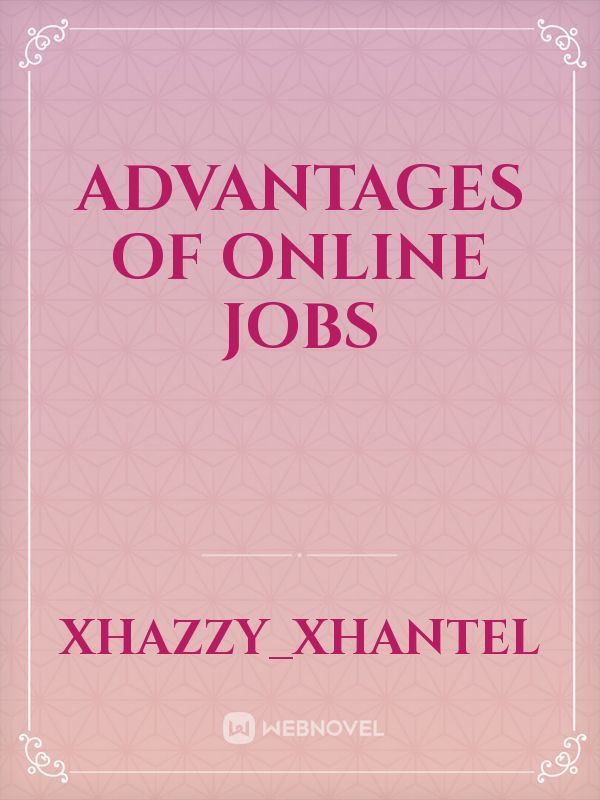 Advantages of Online Jobs