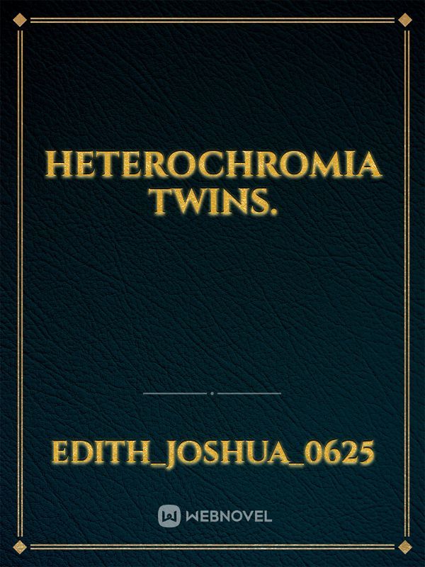 heterochromia twins.
