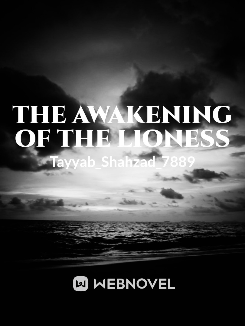 The Awakening Of The Lioness