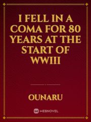 I fell in a coma for 80 years at the start of WWIII Book