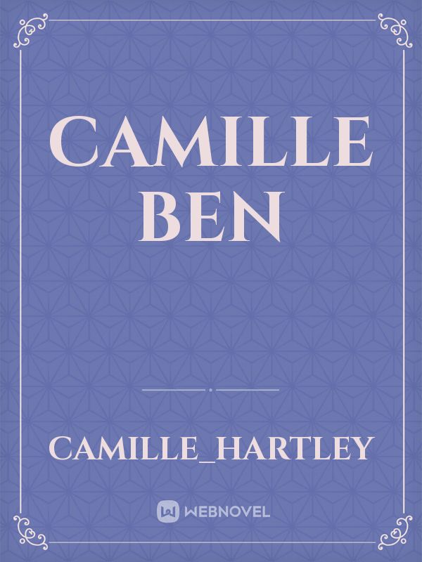 Camille 
Ben