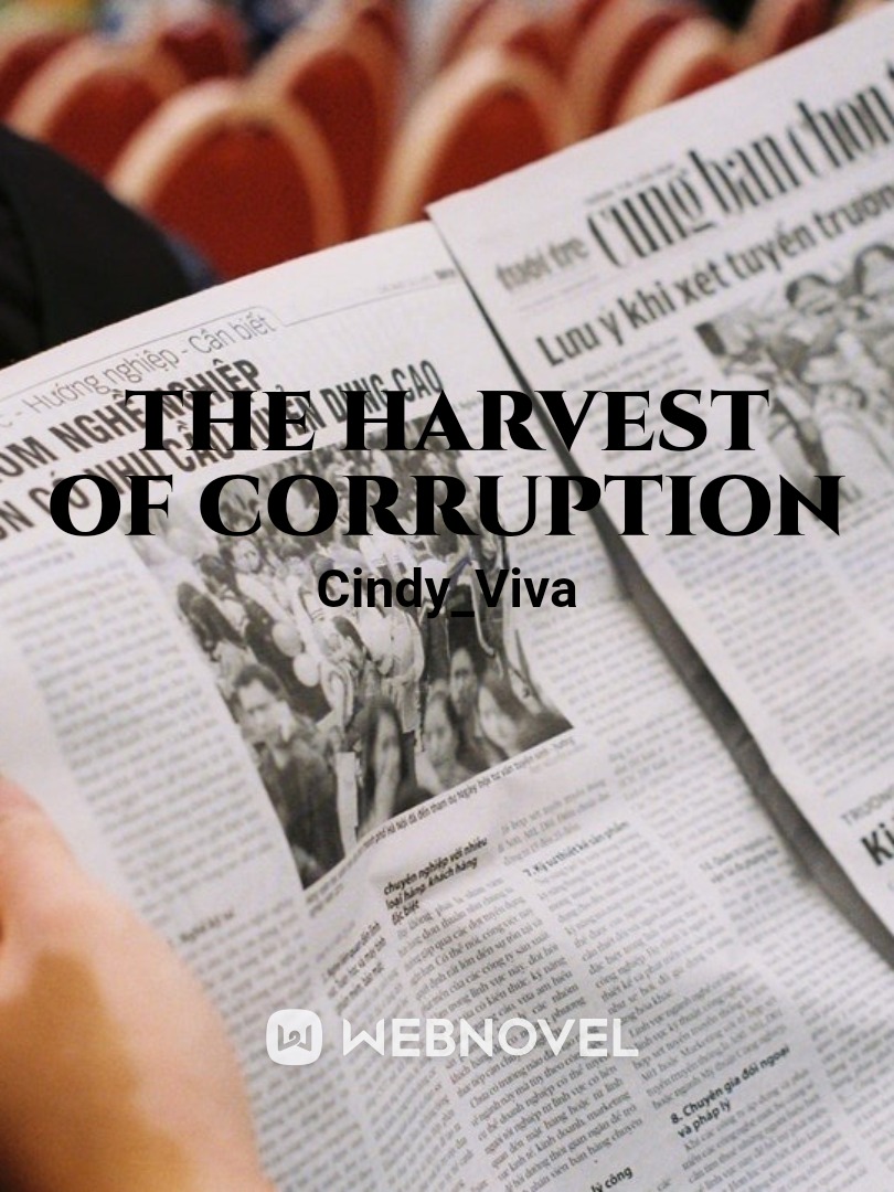 The harvest  of corruption