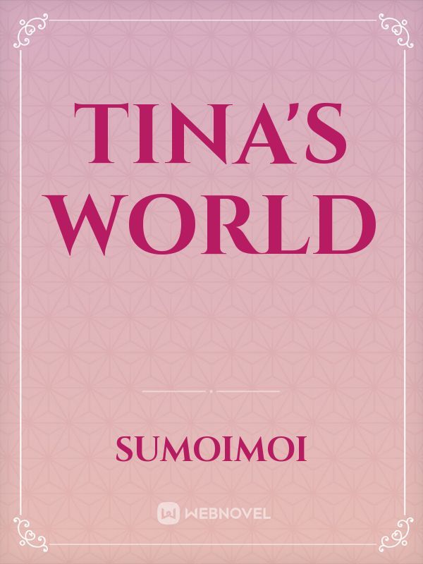 Tina's World