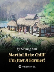 Martial Arts: Chill! I'm Just A Farmer! Book