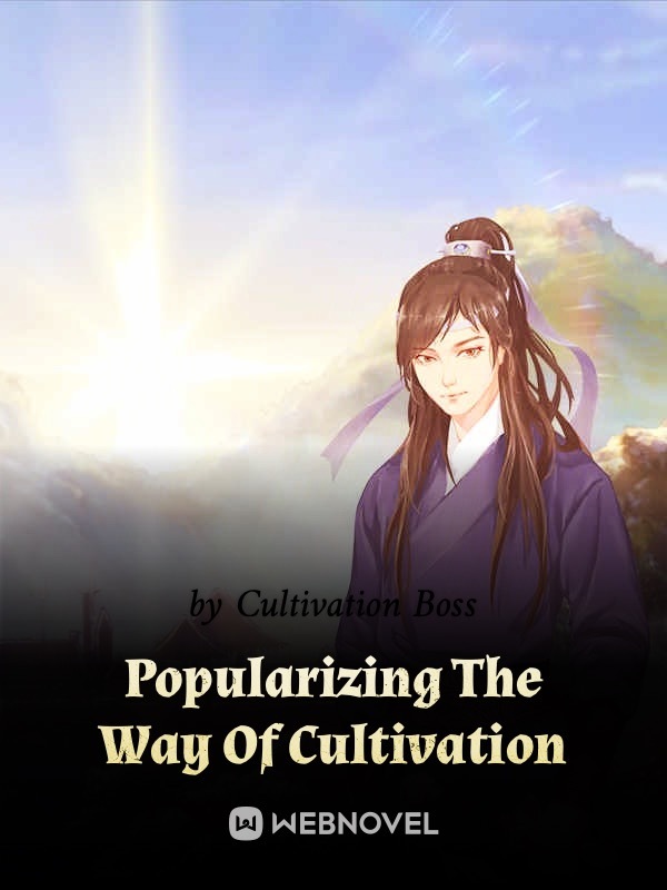Popularizing The Way Of Cultivation