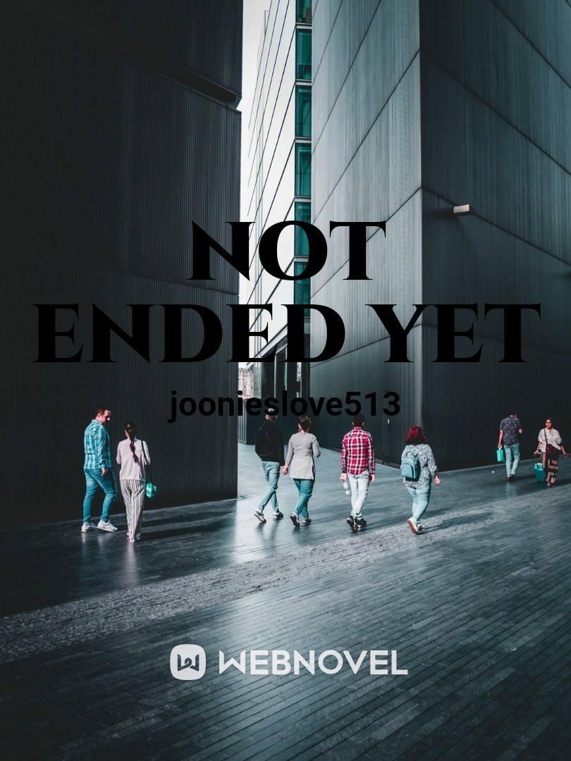 Not Ended yet Book