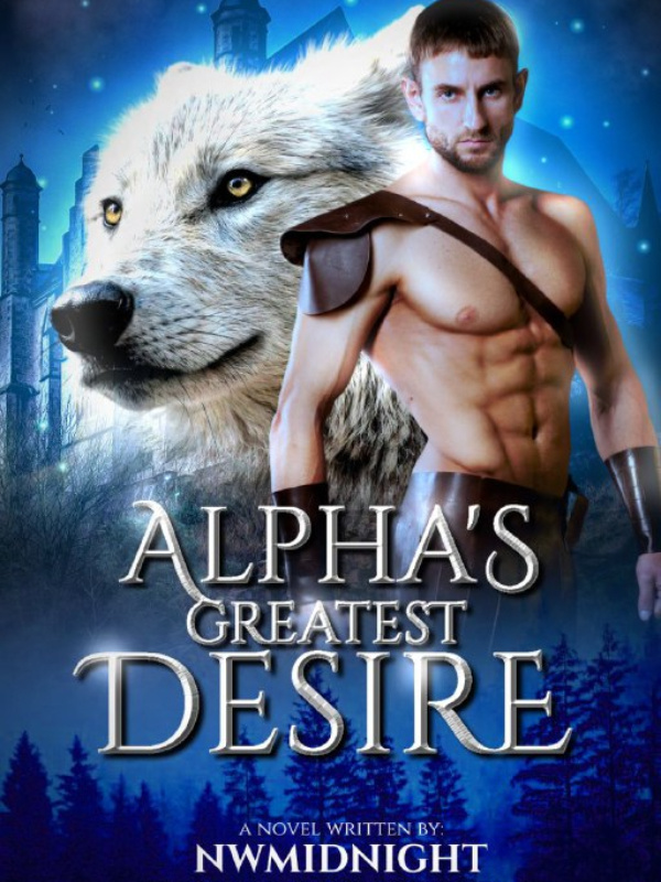 Alpha's Greatest Desire