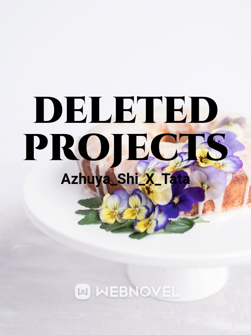 DELETED PROJECTS